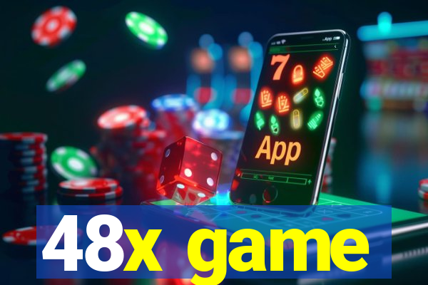 48x game